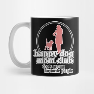 Happy Dog Mom Best Dog Mom Puppy Mother Paw Dog Lover Mug